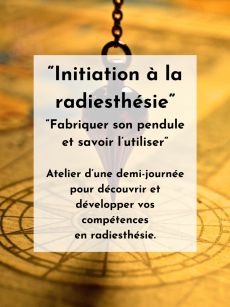* INITIATION À LA RADIESTHÉSIE "Savoir utiliser un pendule"